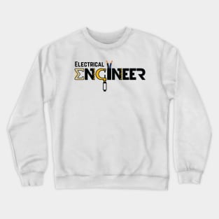 Electrical Engineer Crewneck Sweatshirt